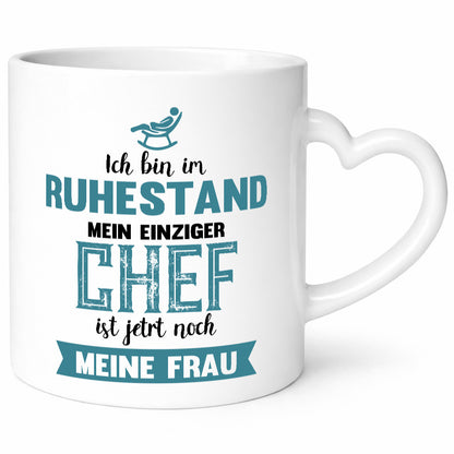 Ich bin im Ruhestand meine Frau ist der Chef | Rentner Humor Jubiläum