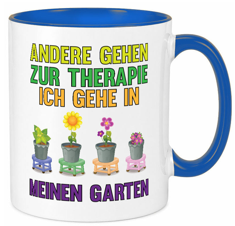 Andere gehen zur Therapie ich gehe in meinen Garten lustiger Spruch Geschenk Tasse