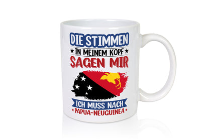 Papua-Neuguinea | Urlaub Stimmen in meinem Kopf v2 Humor Geschenkidee Tasse