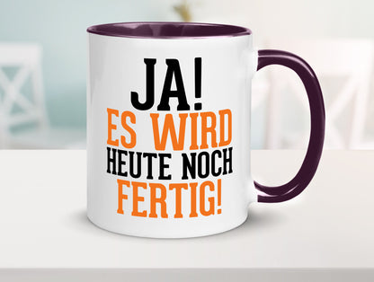 Ja es wird heute noch fertig | Arbeit Kollegen Werkstatt Humor Büro