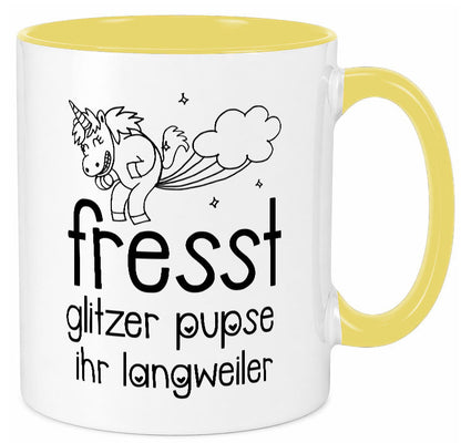 Fresst die glitzer Pupse | Einhorn Ihr Langweiler Geschenk Humor Geschenkidee Tasse