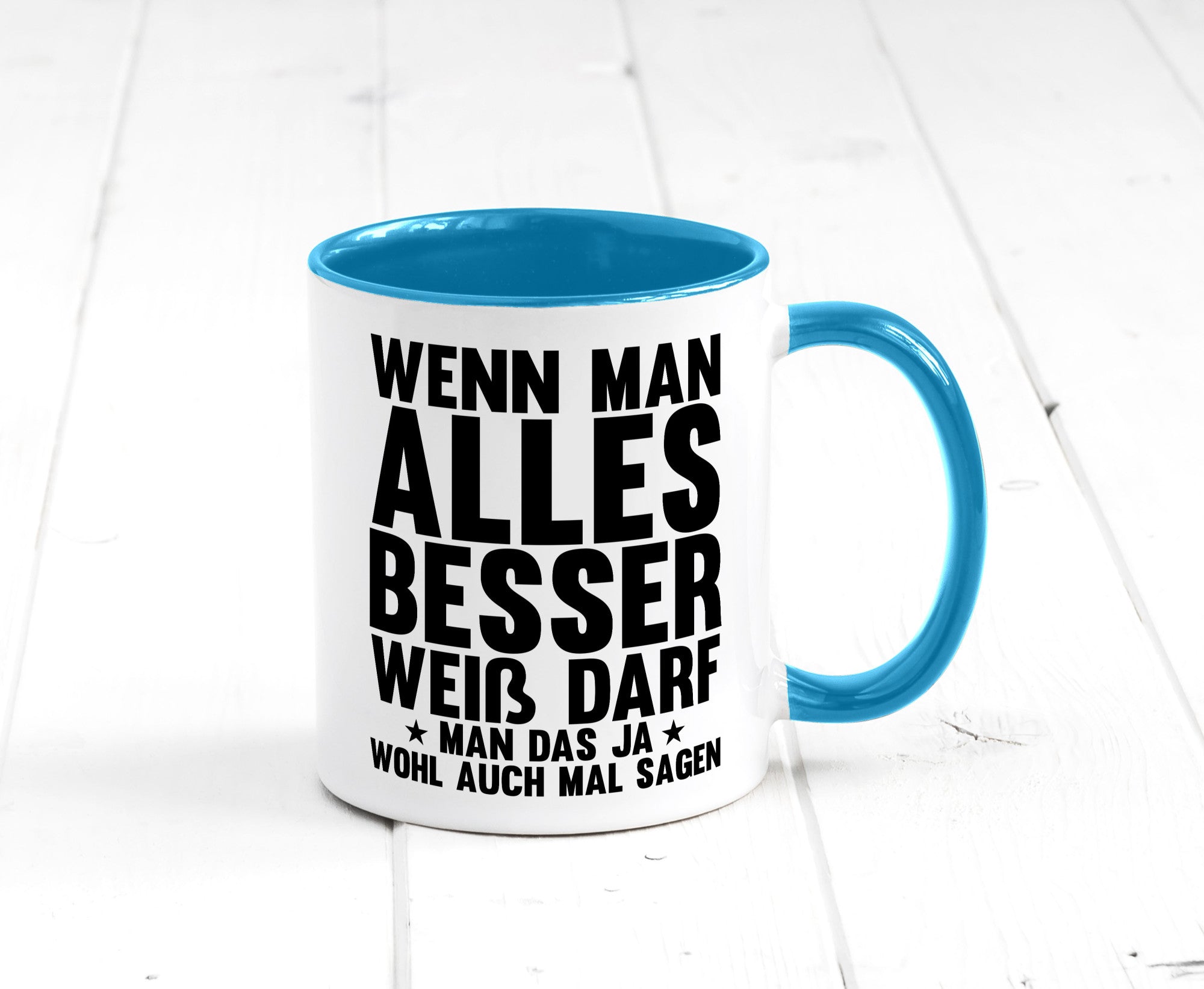 Sagen wenn man es besser weiß | Rechthaber Besserwisser lustiger Spruch