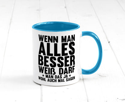 Sagen wenn man es besser weiß | Rechthaber Besserwisser lustiger Spruch