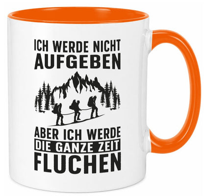 Nicht aufgeben, fluchen | Berge Wanderer Geschenk Humor Geschenkidee lustiger Tasse