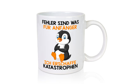Fehler sind für Anfänger | Katastrophen |Tollpatsch |Pinguin Humor Geschenkidee