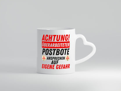 Überarbeiteter Postbote | Gefahr Briefträger Zusteller lustiger Spruch Geschenk