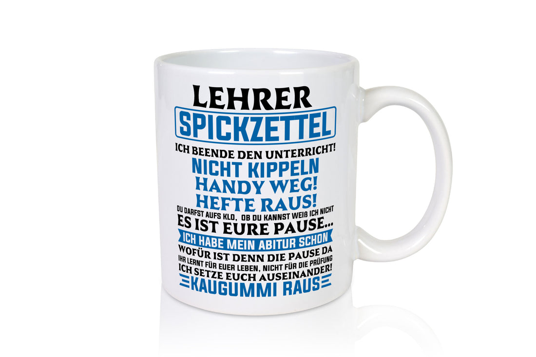 Lehrer Spickzettel | Beruf Tasse lustiger Spruch vl10 Geschenkidee Arbeit