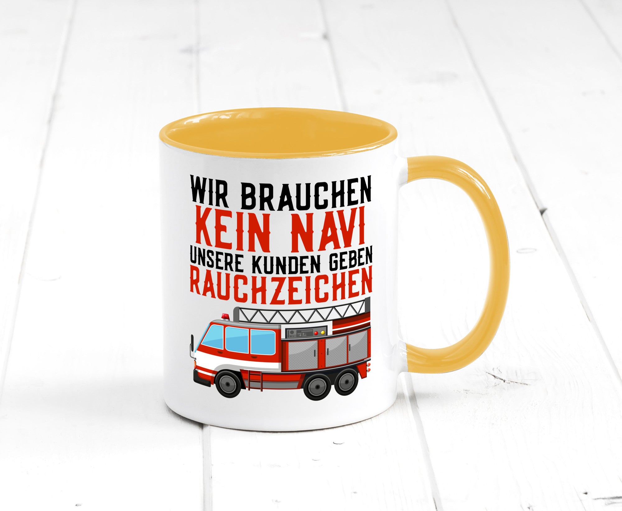Wir brauchen kein Navi | Feuerwehr Brand Rauchzeichen Geschenkidee Humor Tasse