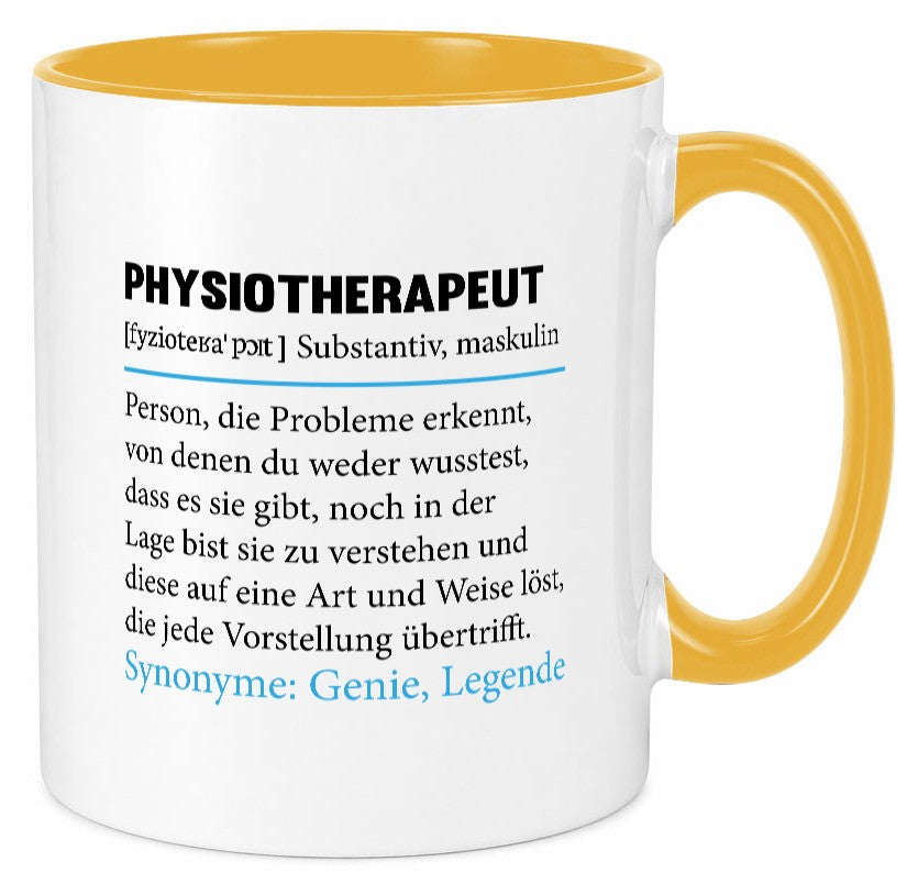 Physiotherapeut | Spruch Beruf Humor lustig Arbeit Kollegen Büro Geschenk Tasse