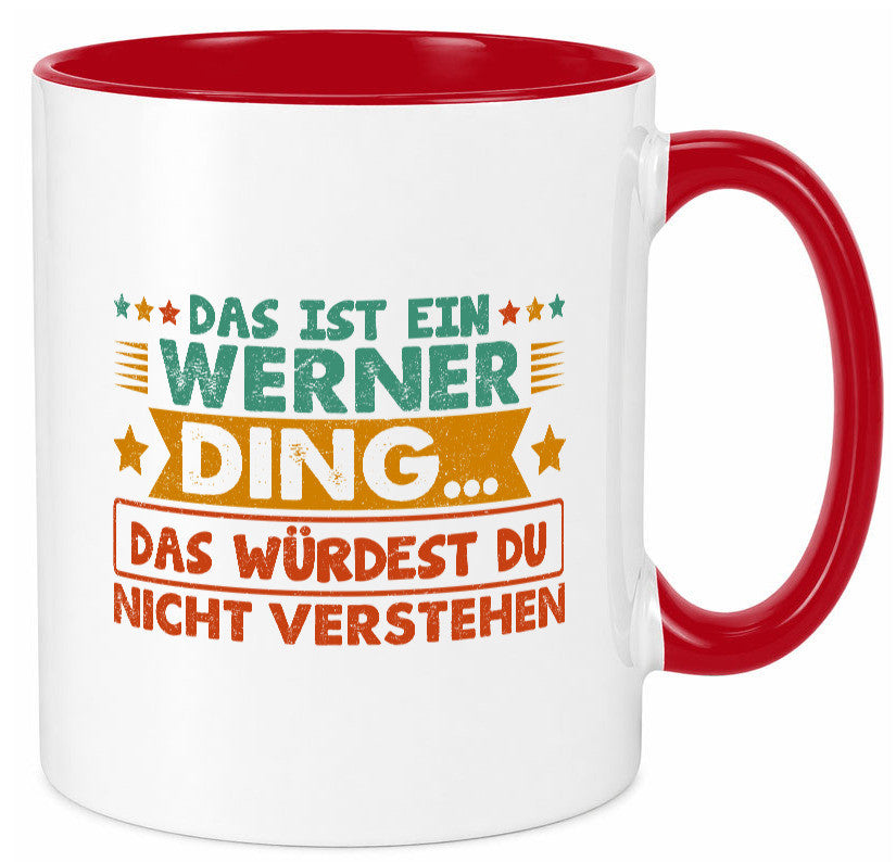 Das ist ein Werner ding würdest du nicht verstehen v2 lustig Humor Geschenkidee