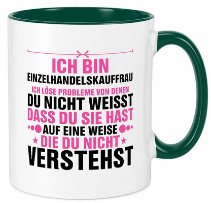 Löse Probleme: Einzelhandelskauffrau | Einzelhandel lustiger Spruch Geschenk Tasse