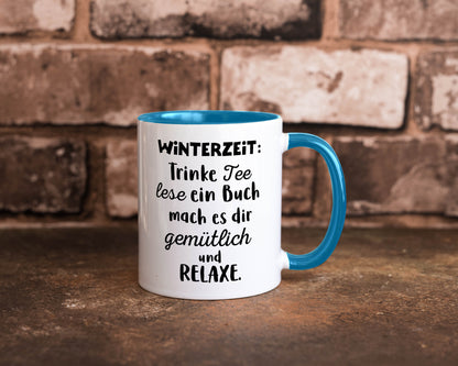 Winterzeit Trinke Tee und mach es dir Gemütlich Geschenkidee Humor Tasse