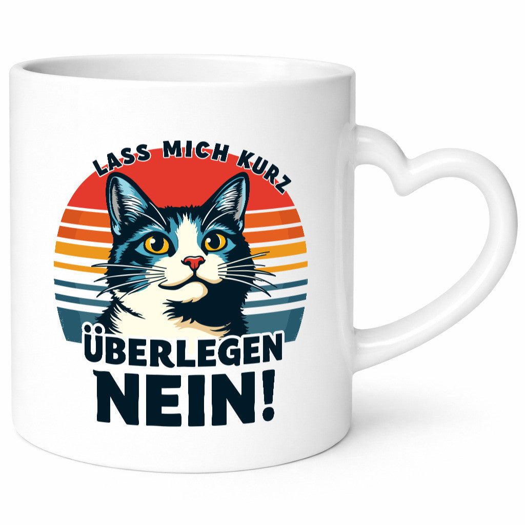 Lass mich kurz überlegen - Nein | Böse Katze Retro lustiger Spruch Geschenk