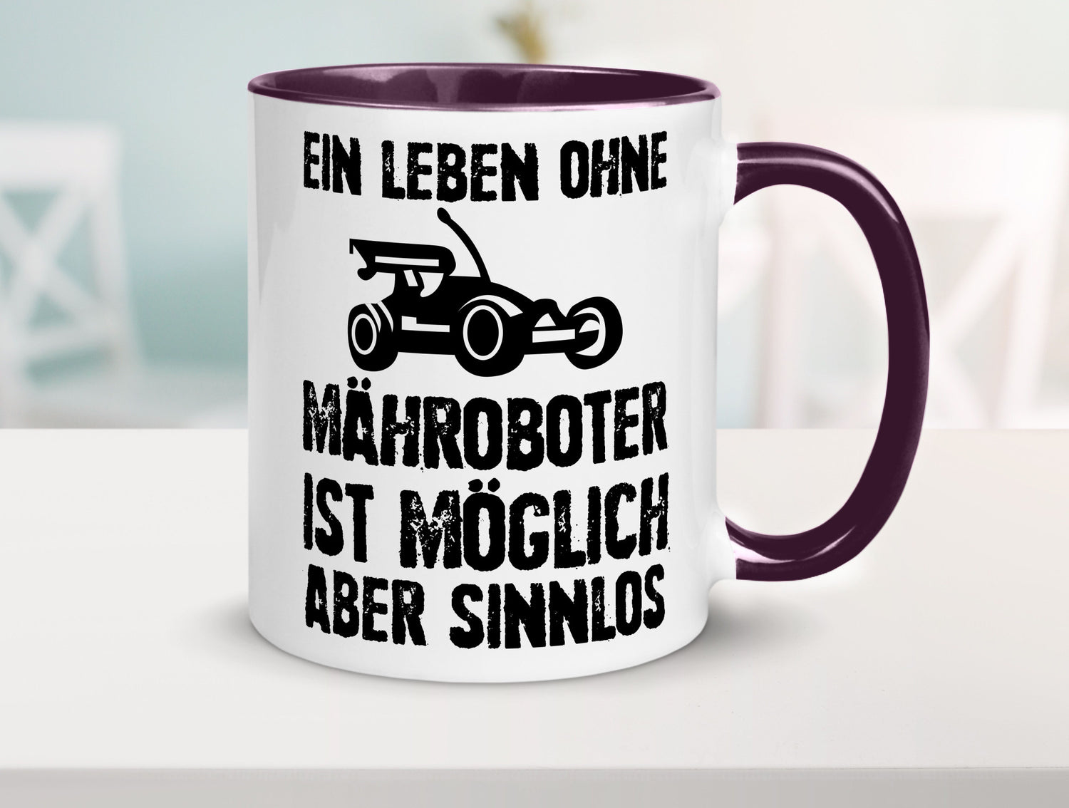 Leben oihne Mähroboter, möglich, aber sinnlos | Garten Geschenkidee Humor Tasse