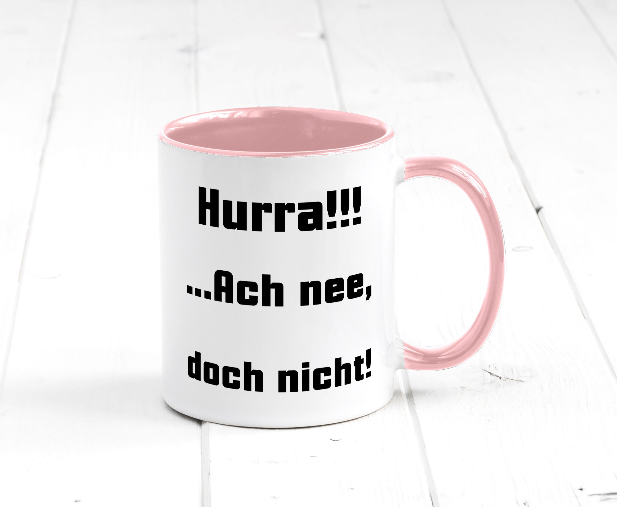 Hurta ach nee, doch nicht Geschenk Humor Geschenkidee lustiger Spruch Tasse