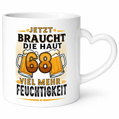 68 braucht die haut mehr Feuchtigkeit | 68. Geburtstag Geschenkidee Humor Tasse