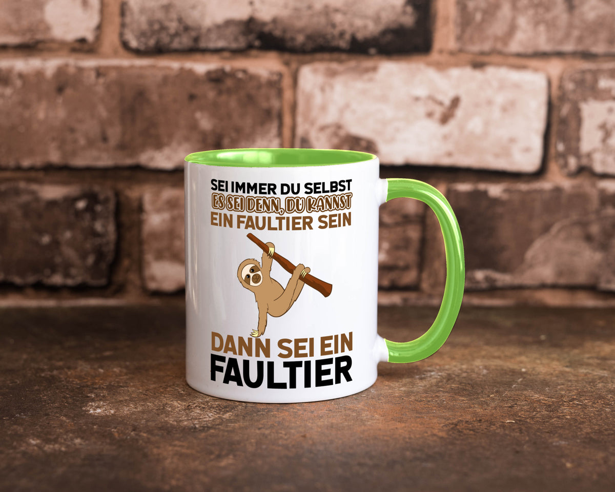 Sei du selbst Humor Geschenkidee Tasse