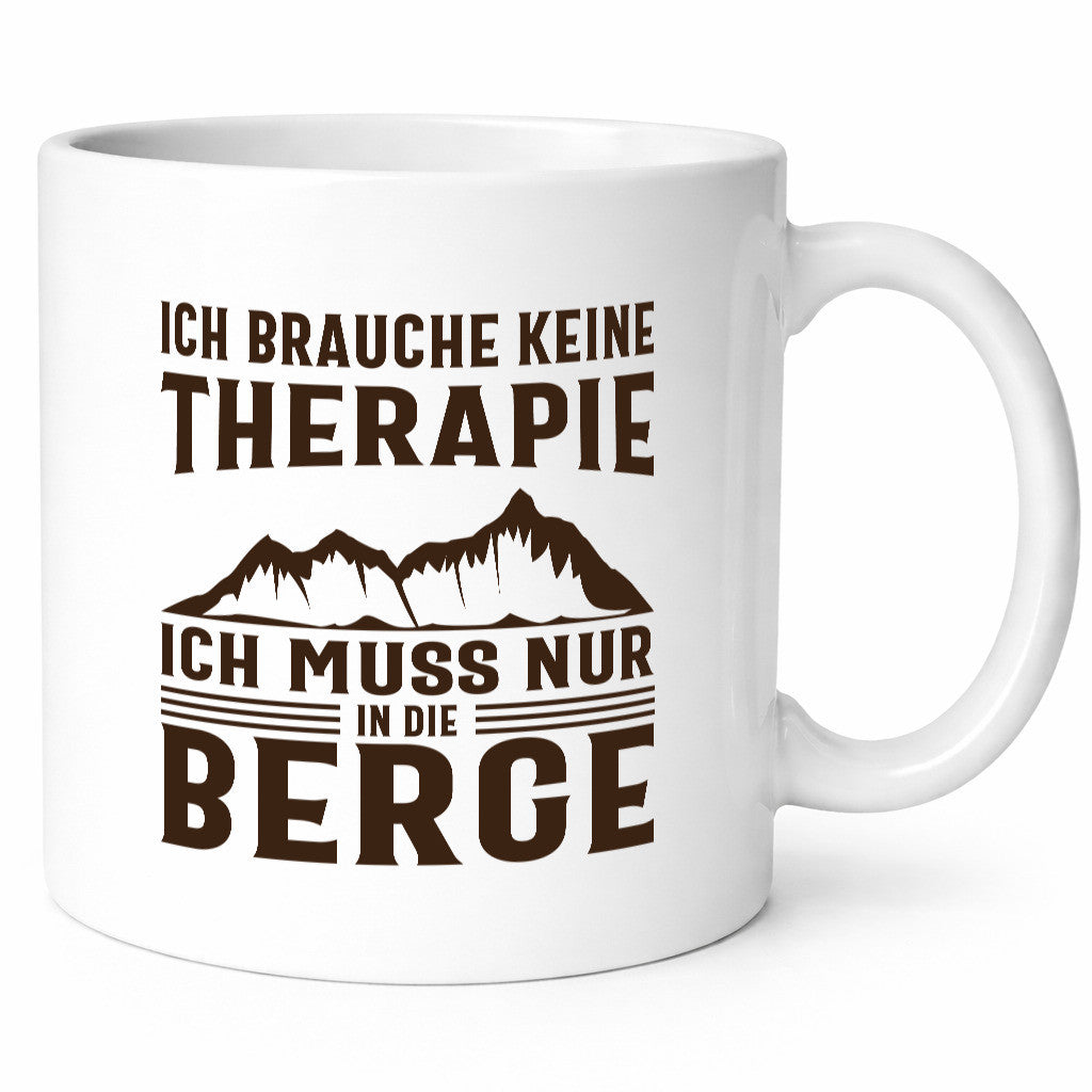 Keine Therapie, nur Berge | Landschaft Humor Geschenkidee Tasse