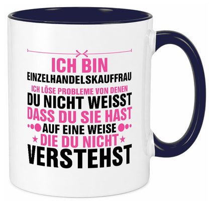 Löse Probleme: Einzelhandelskauffrau | Einzelhandel lustiger Spruch Geschenk Tasse