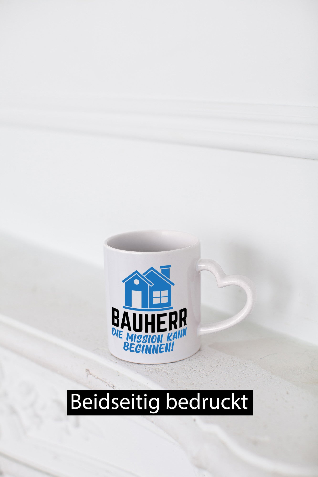 Bauherr | Die mission kann beginnen Bauherren lustiger Spruch Geschenk Humor