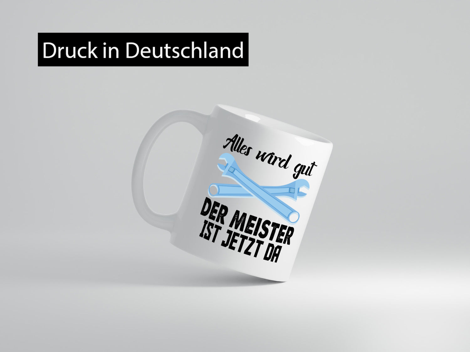 Alles wird gut der meister ist jetzt da | Klempner Humor Geschenkidee Tasse