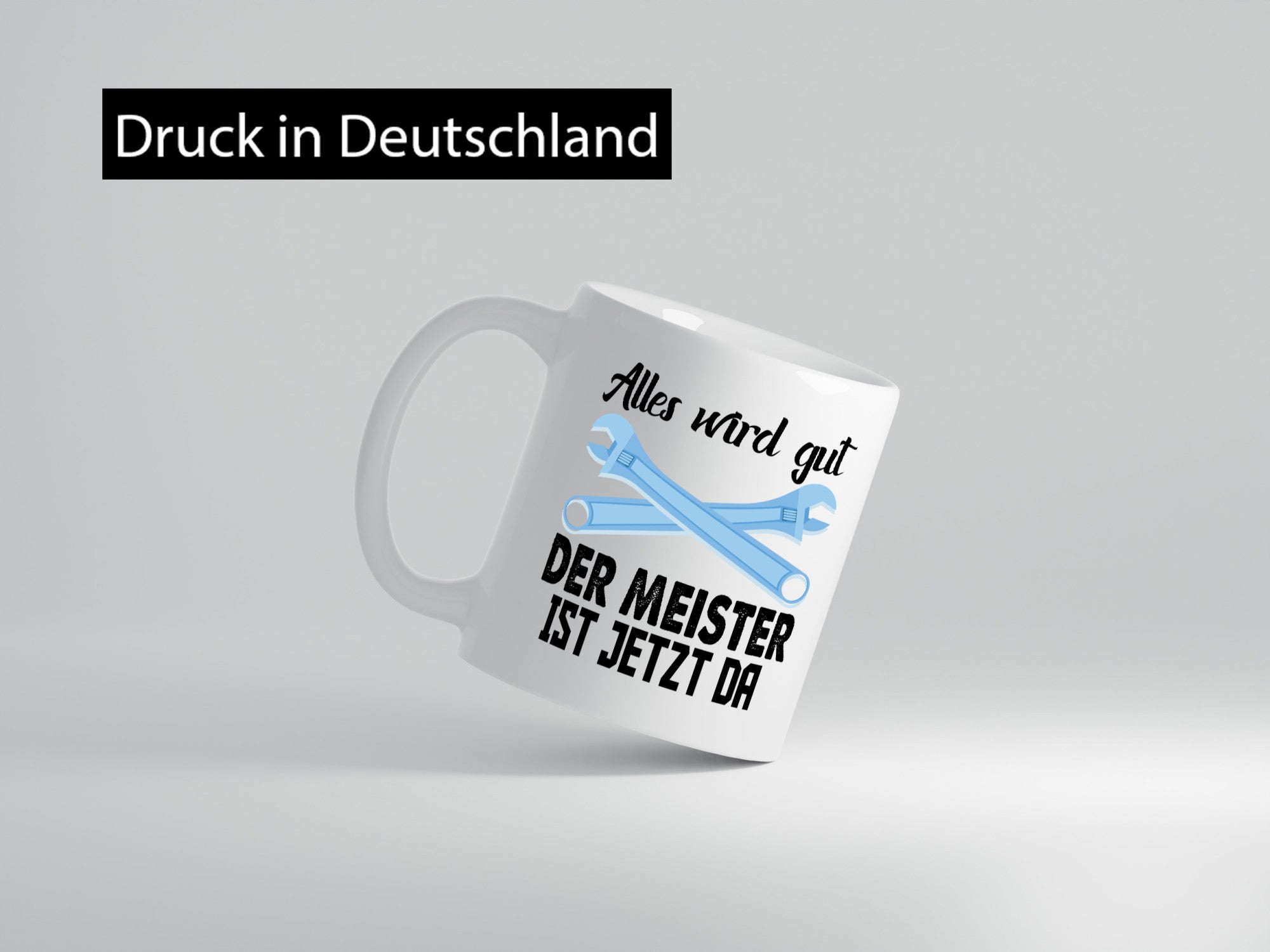 Alles wird gut der meister ist jetzt da | Klempner Humor Geschenkidee Tasse