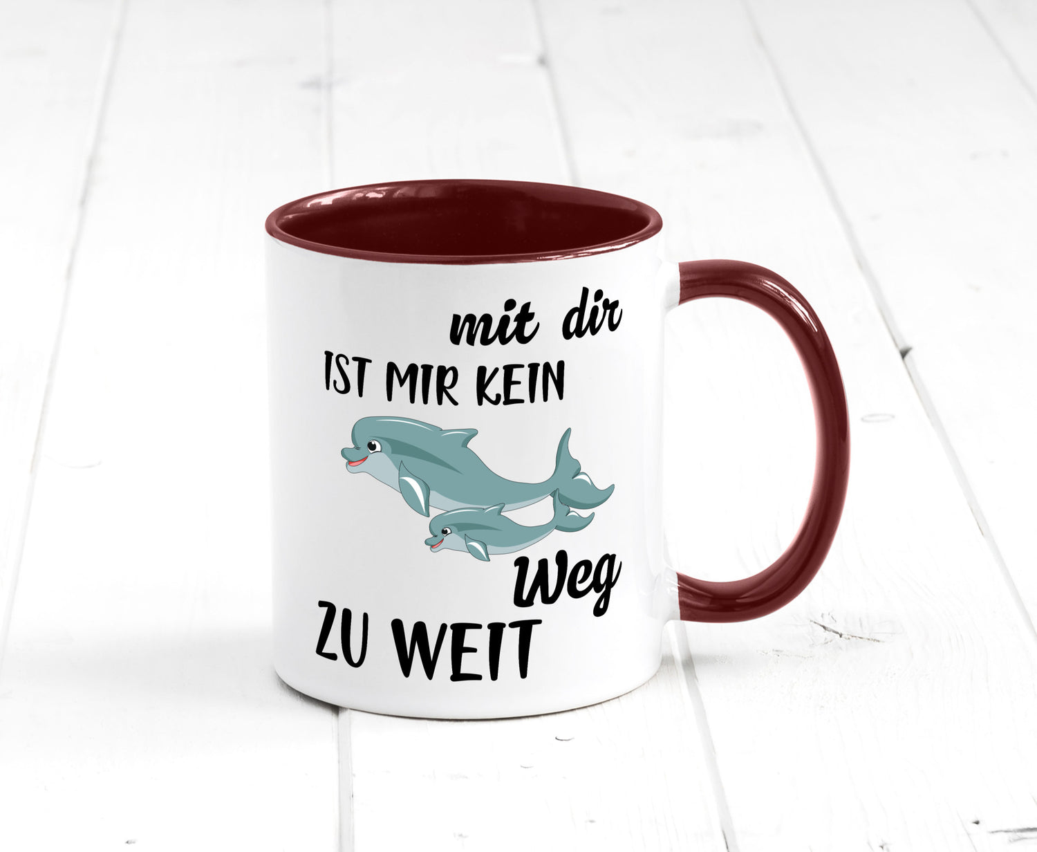 Mir dir ist kein weg zu weit | Delphin Beste Freunde Humor Geschenkidee Tasse