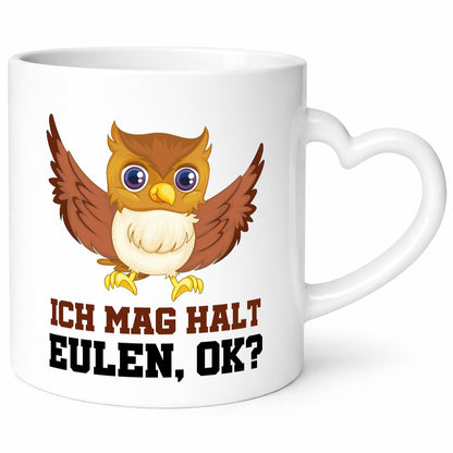 Ich mag Eulen Humor Geschenkidee Tasse