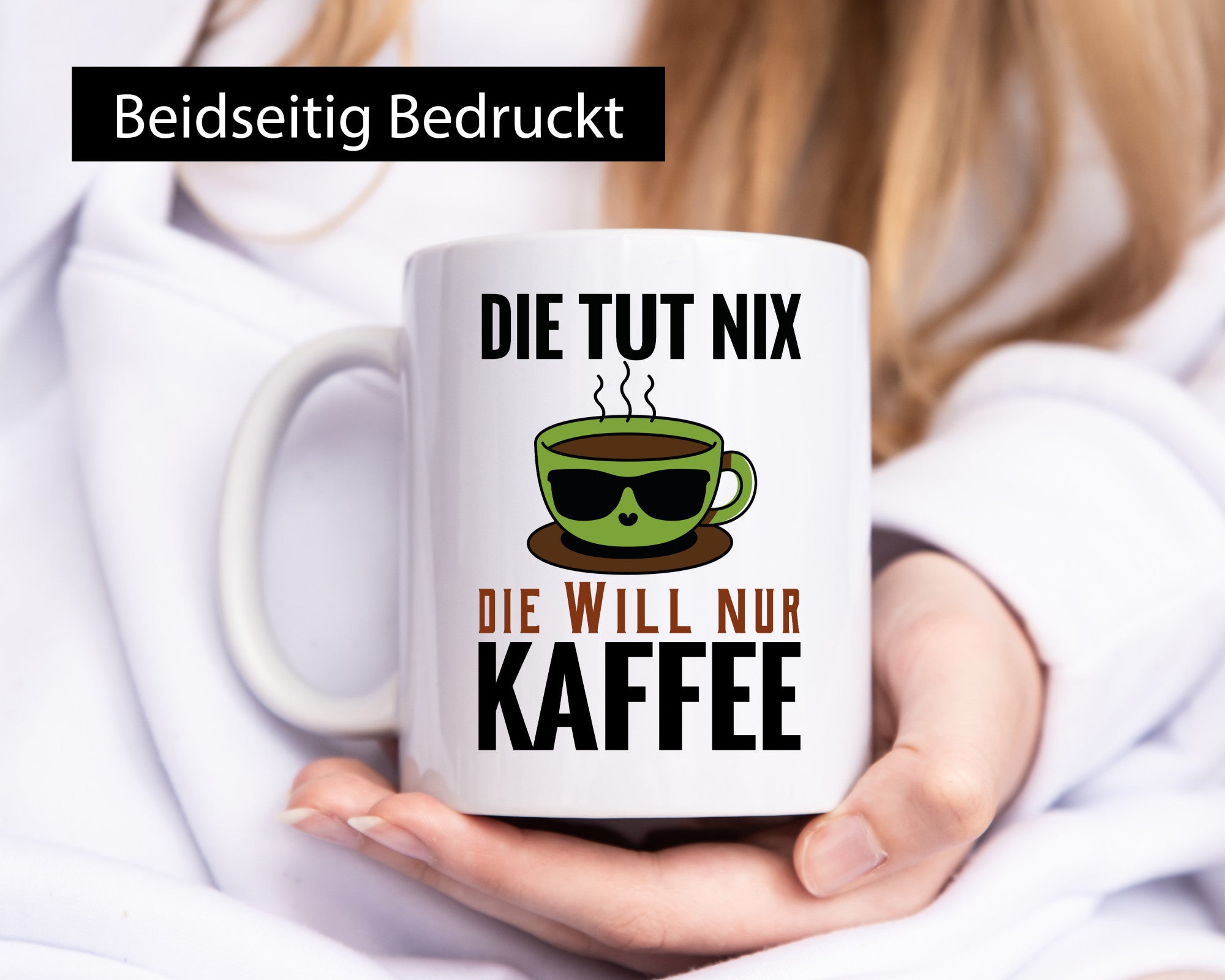 Ich will nur Kaffee Geschenk Humor Geschenkidee lustiger Spruch Tasse