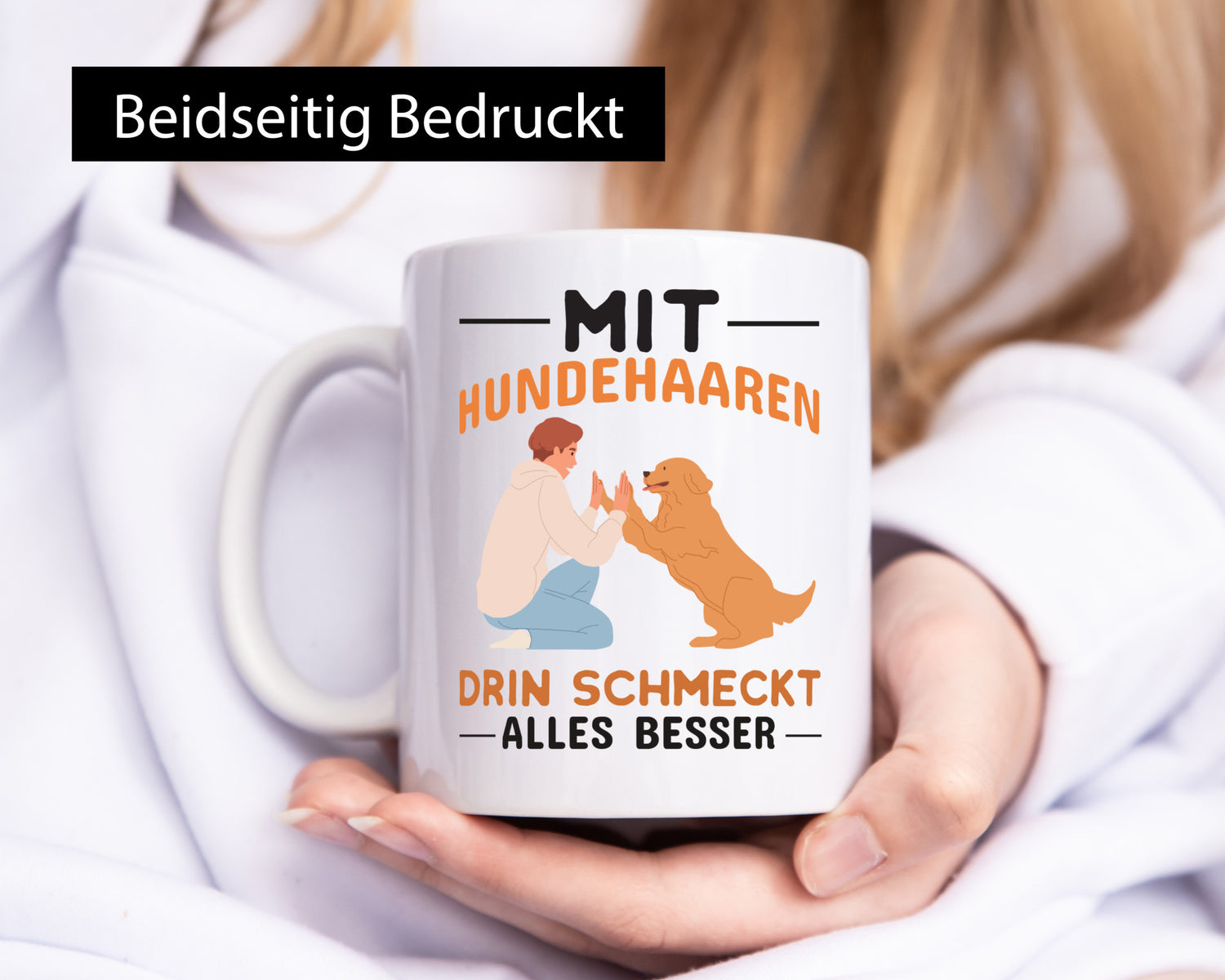 Mit Hundehaaren | Hundebesitzer Tasse Hund Witz Geschenk Tierliebhaber Humor