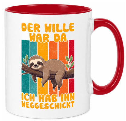 Hab den willen weggeschickt | Faultier Arbeitskollegen Humor Arbeit Kollegen Tasse