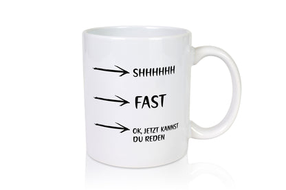 Jetzt kannst du reden | Morgenmuffel Kaffeetrinker Humor Geschenkidee Tasse
