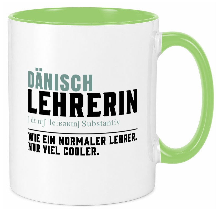 Dänischlehrerin | Lehrerin Unterricht Lieblingslehrerin Humor Geschenkidee Tasse