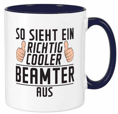 Richtig Cooler Beamter | Verbeamtung öffentlicher Dienst Geschenkidee Humor Tasse