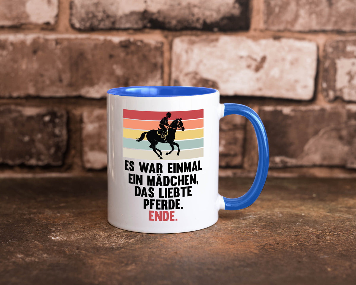 Es war einmal ein Mädchen das Liebte Pferde | lustig Humor Geschenkidee Tasse