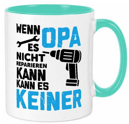 Wenn opa es nicht Reparieren kann | für alles Geschenkidee Familie Humor Tasse
