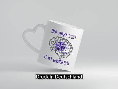 Arzt sagt, unheilbar | Gehirn Wolle Stricknadeln lustig Humor Geschenkidee