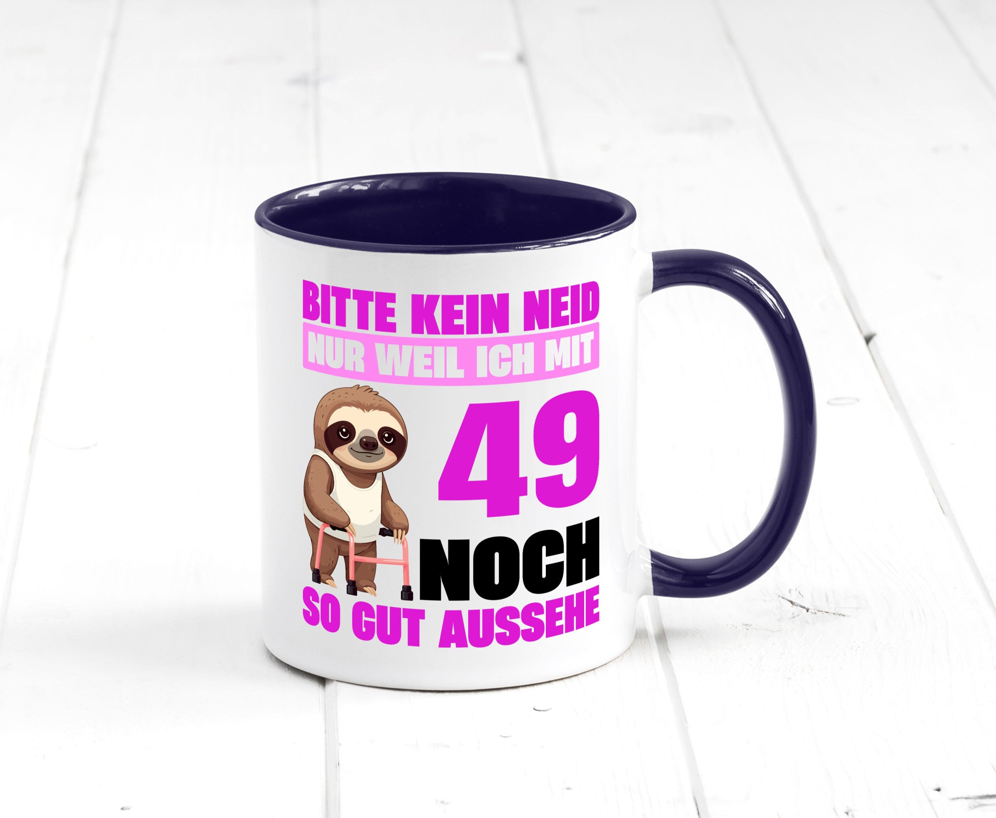 49. Geburtstag | Bitte kein neid Faultier 49 Jahre Humor Geschenkidee Tasse