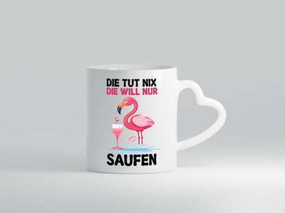 Die tut nix will nur Saufen | Flamingo Alkohol v2 Geschenk Humor Geschenkidee