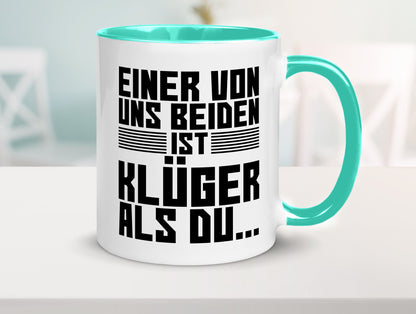 Einer von uns beiden ist klüger als du | Intelligenz Witz lustiger Spruch