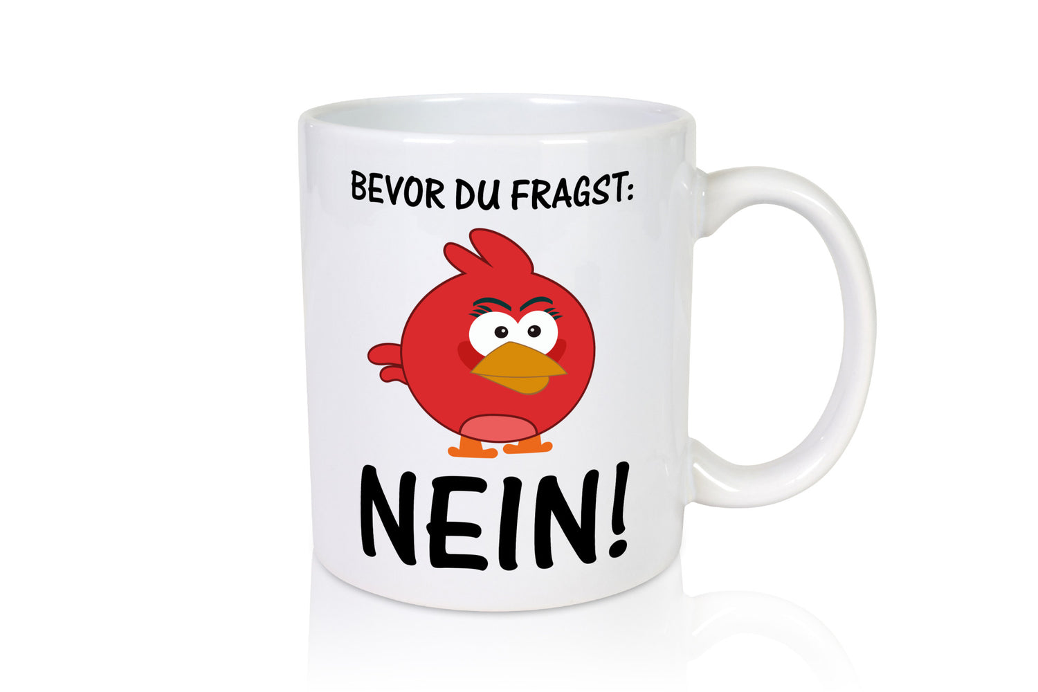Bevor du fragst: Nein! | lustige Tasse Vogel Muffel lustig Humor Geschenkidee