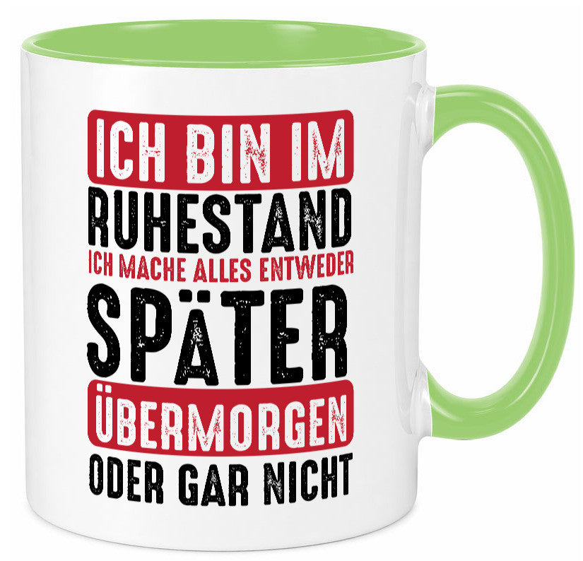 Ich mache alles später oder gar nicht | Rentner Ruhestand Geschenkidee Jubiläum