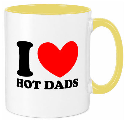 I love hot Dads | Vater Heißer v2 lustig Familie Geschenkidee Geschenk Tasse