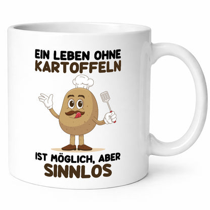 Ein leben ohne Kartoffeln möglich aber sinnlos | Humor Geschenkidee Tasse