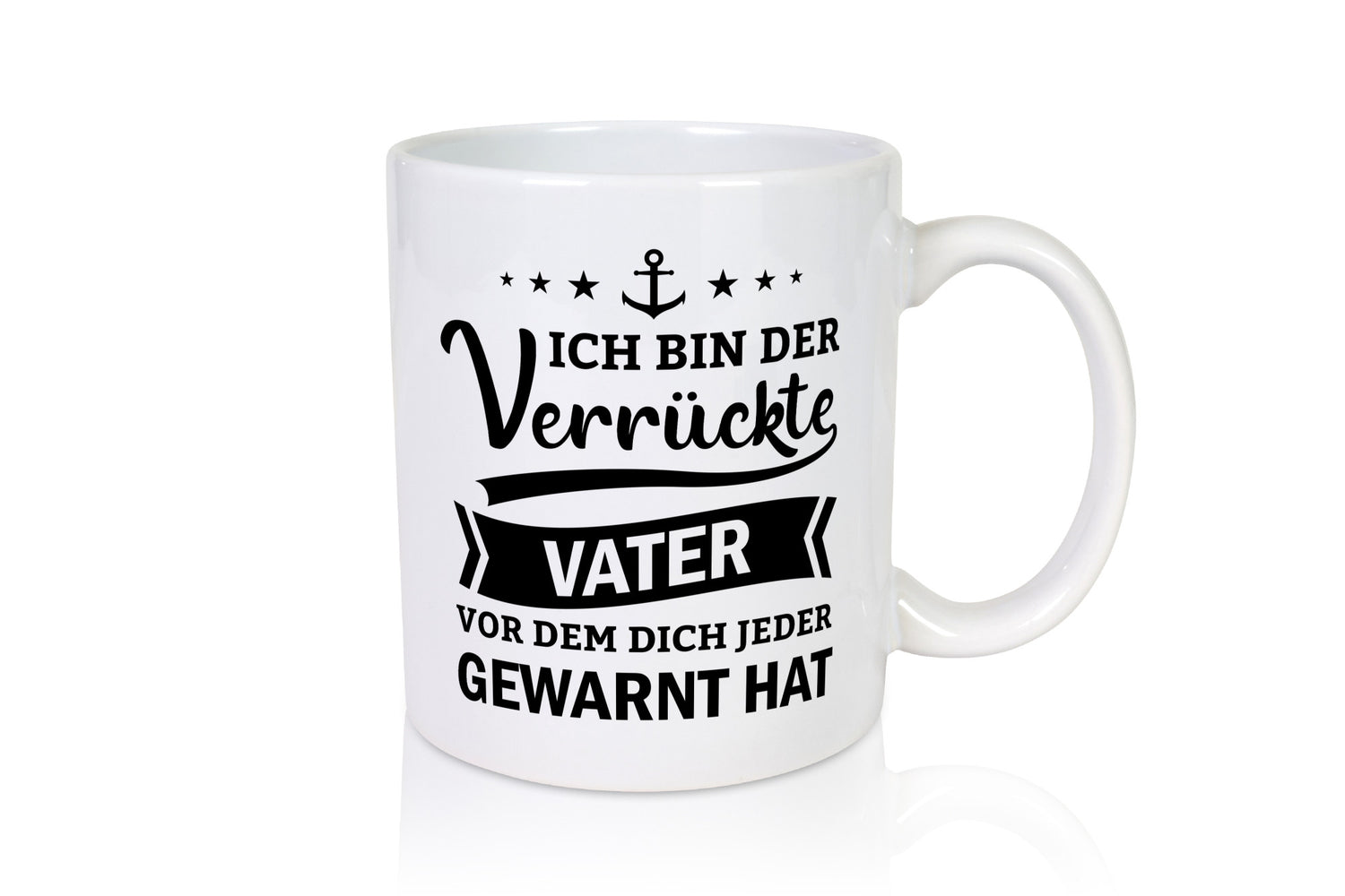 Ich bin der verrückte Vater vor dem dich jeder warnt lustiger Spruch Geschenk