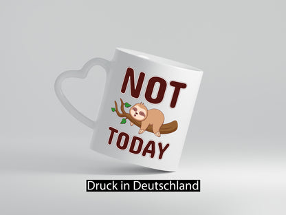 Not Today Faultier lustig Tierliebhaber Humor Geschenk Tasse