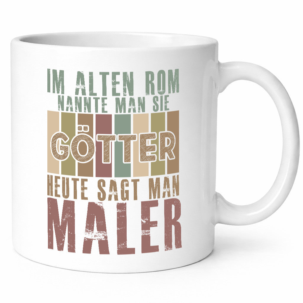 Heute sagt man: Maler | Malerei lustig Humor Geschenkidee Geschenk Tasse