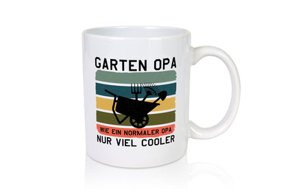 Garten Opa, viel cooler | Schubkarre Humor Familie Geschenkidee Tasse