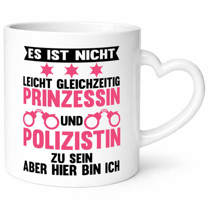 Nicht leicht Prinzessin und Polizistin zu sein Humor Geschenkidee Tasse