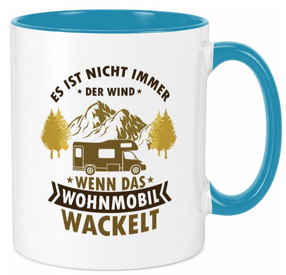 Es ist nicht immer der Wind | Wohnmobil wackelt Geschenk Humor Geschenkidee Tasse